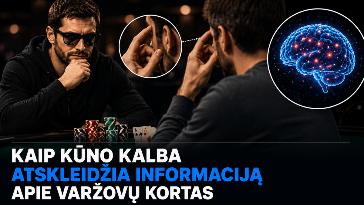Elgesio ekspertai: kaip kūno kalba išduoda pokerio varžovų kortas 1 elgesio ekspertai kaip kuno kalba isduoda pokerio varzovu kortas