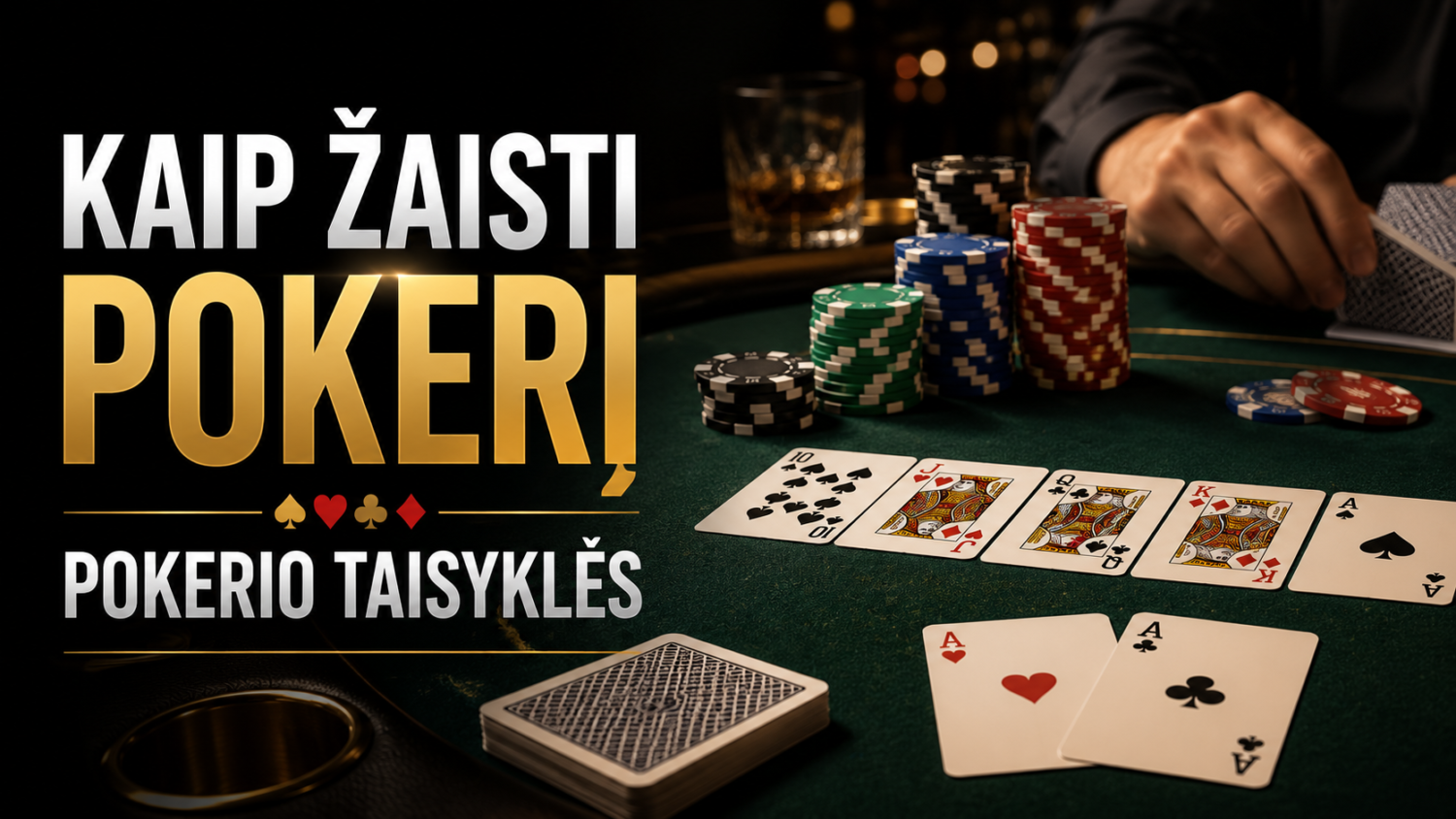 Kaip žaisti pokerį - Pokerio taisyklės 1 kaip zaisti pokeri pokerio taisykles